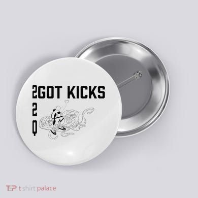 22q Got Kicks Spaceman Button