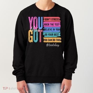 2You Got This DonT Stress Rock The Test Test Day Women's Sweatshirt
