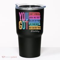 2You Got This DonT Stress Rock The Test Test Day Tumbler thumb 0