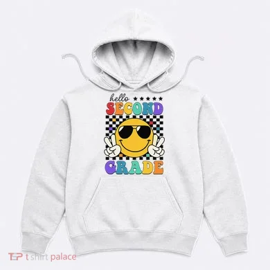2nd Grade Teachers First Day Second Grade Hoodie