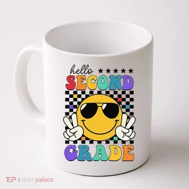 2nd Grade Teachers First Day Second Grade Coffee Mug