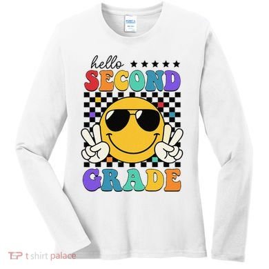 2nd Grade Teachers First Day Second Grade Women's Long Sleeve Shirt