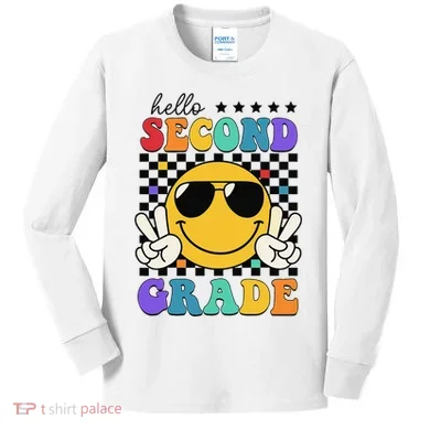 2nd Grade Teachers First Day Second Grade Kids Long Sleeve Shirt