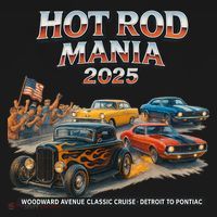 2025 Hot Rod Mania Cruise Woodward Ave Classic Cars T-Shirt thumb 7