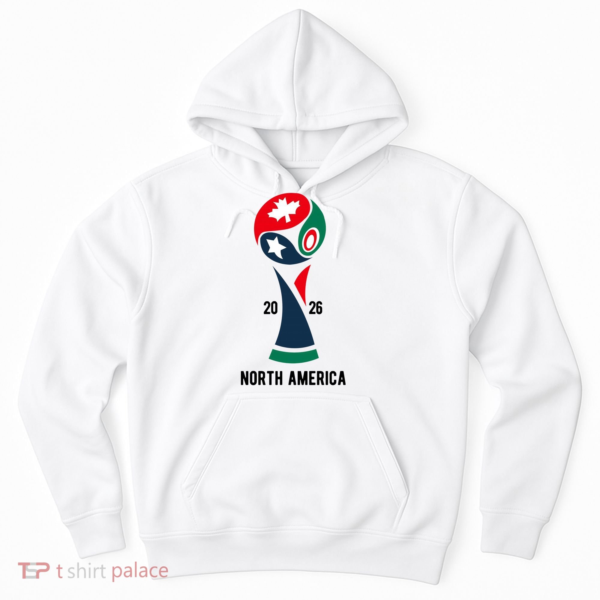2026 International Soccer Tournament North America Hoodie