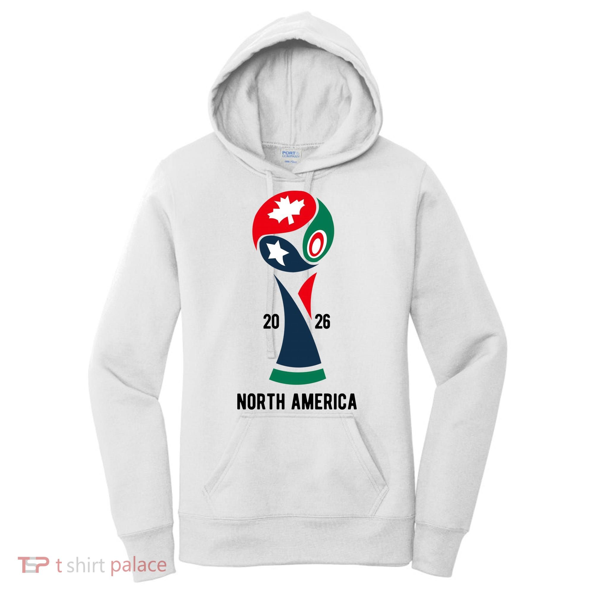 2026 International Soccer Tournament North America Women's Hoodie