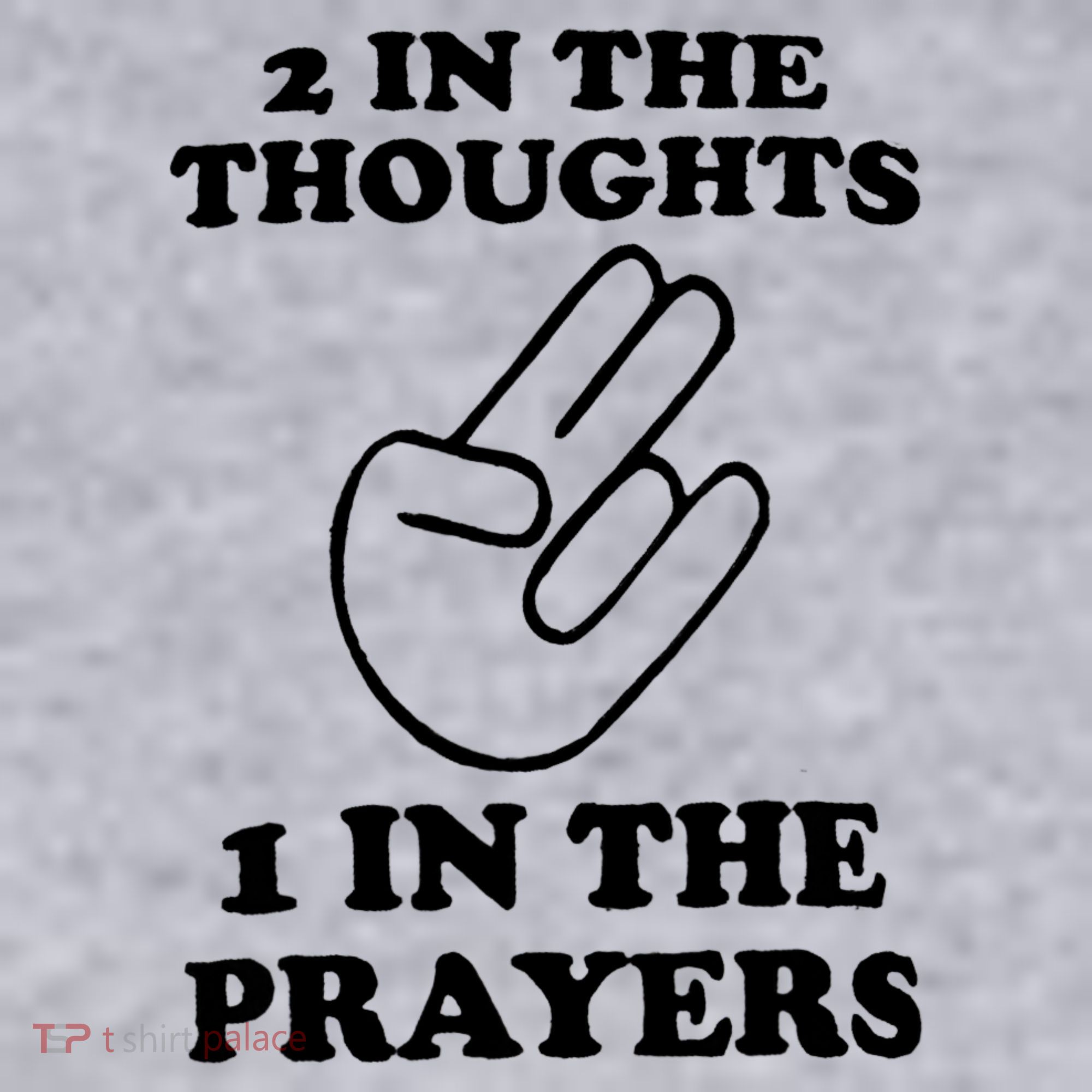2 In The Thoughts 1 In The Prayers Women's Sweatshirt