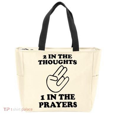 2 In The Thoughts 1 In The Prayers Tote Bag