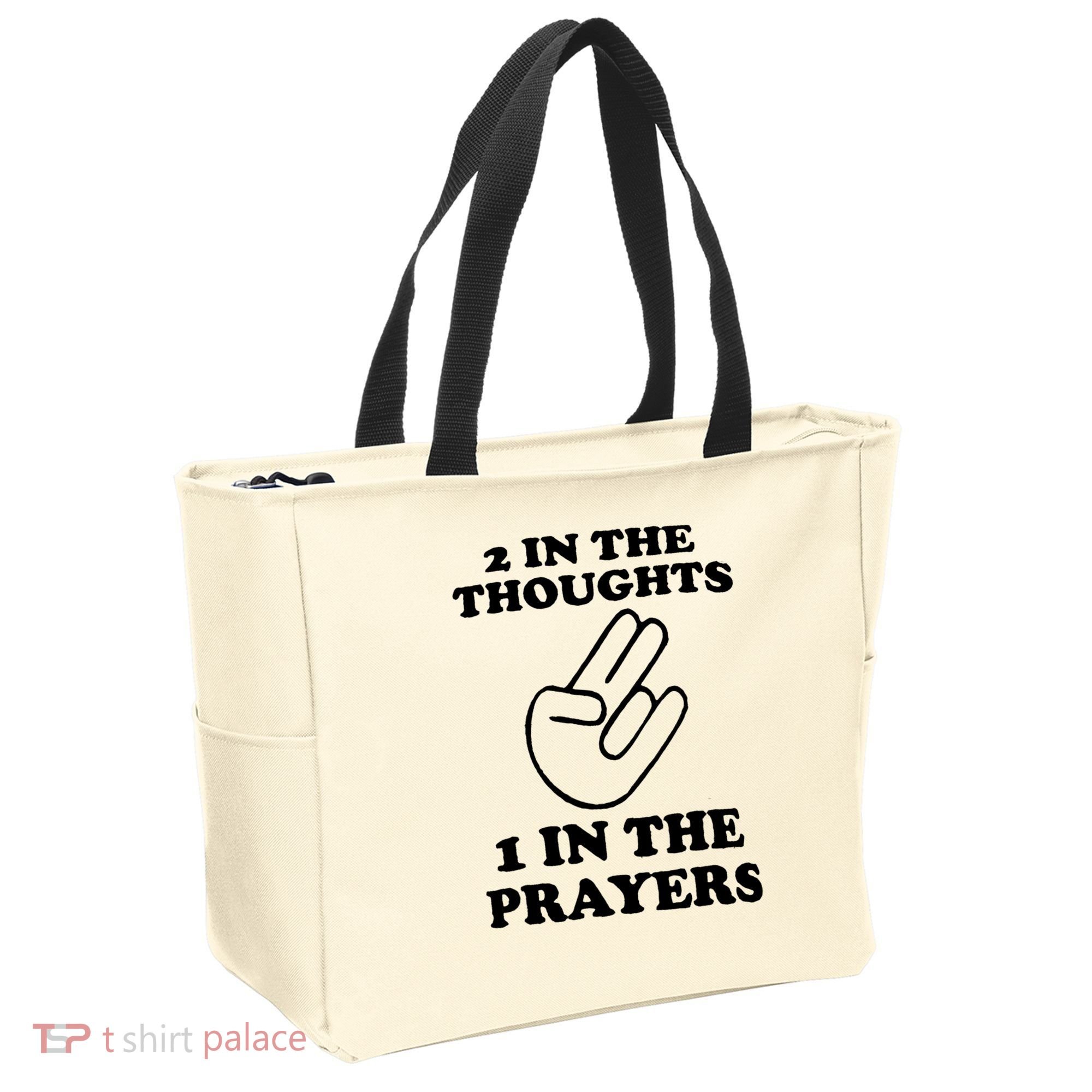 2 In The Thoughts 1 In The Prayers Tote Bag