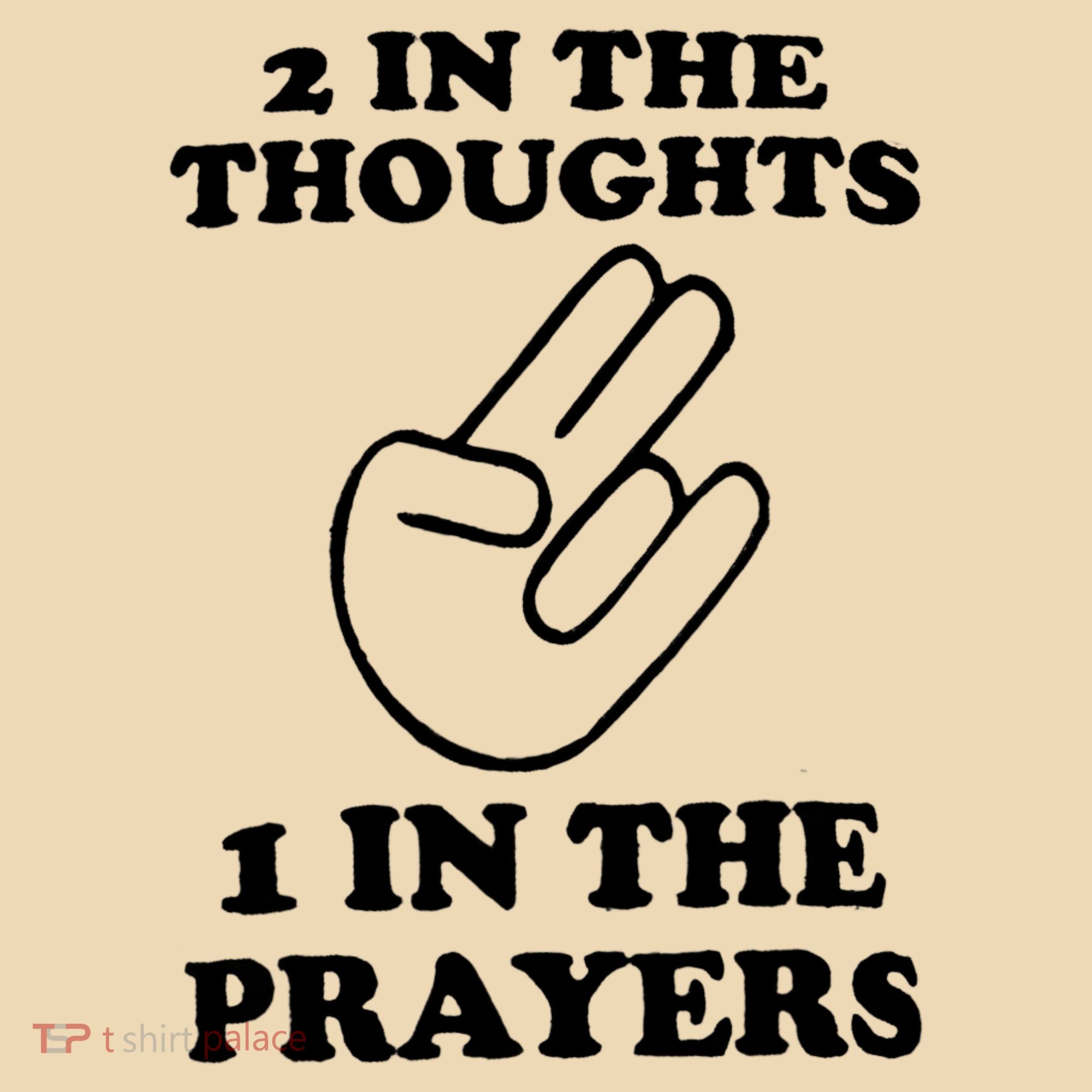2 In The Thoughts 1 In The Prayers Tote Bag