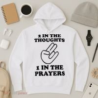 2 In The Thoughts 1 In The Prayers Hoodie thumb 3