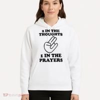2 In The Thoughts 1 In The Prayers Hoodie thumb 5