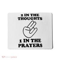 2 In The Thoughts 1 In The Prayers Mousepad thumb 0