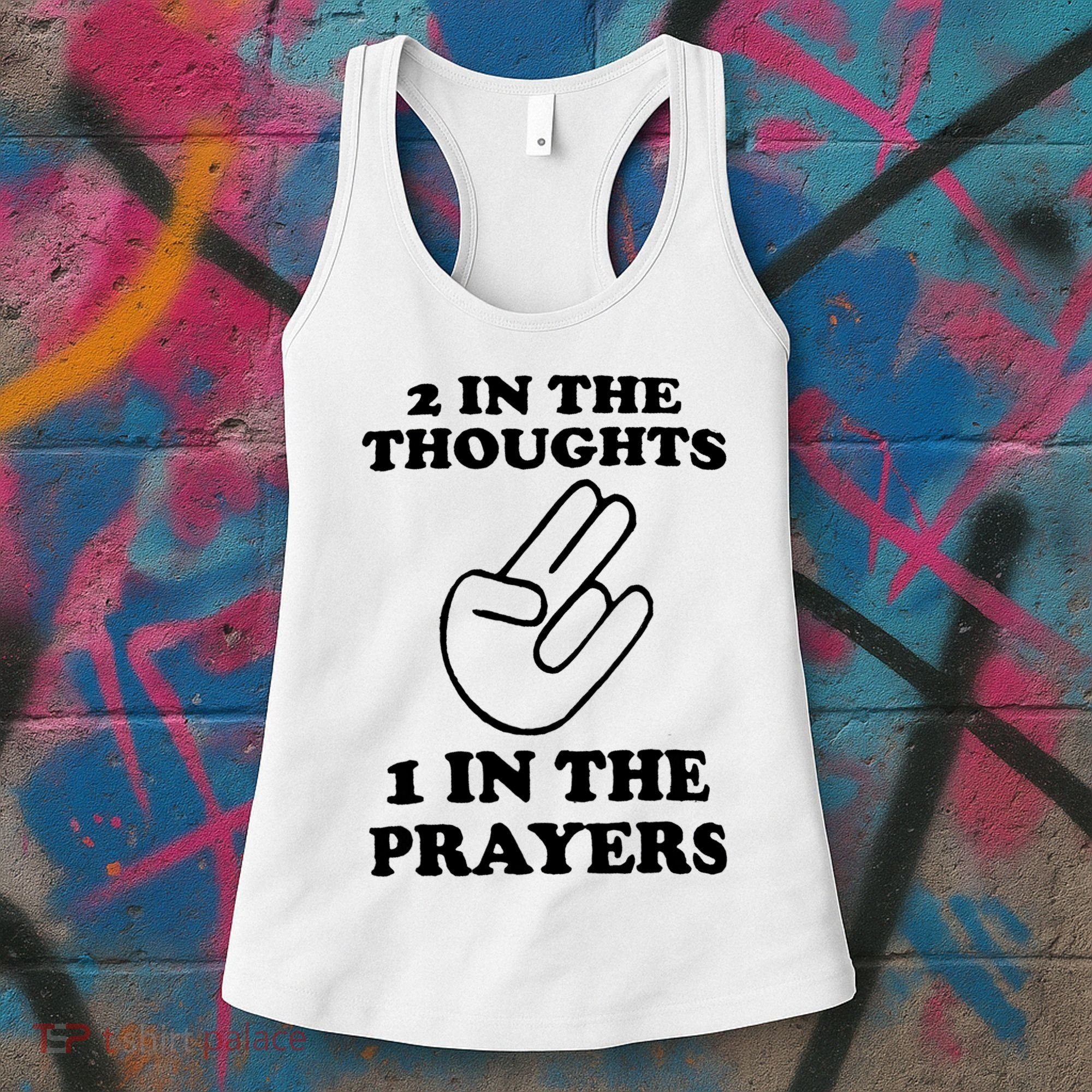 2 In The Thoughts 1 In The Prayers Women's Tank Top