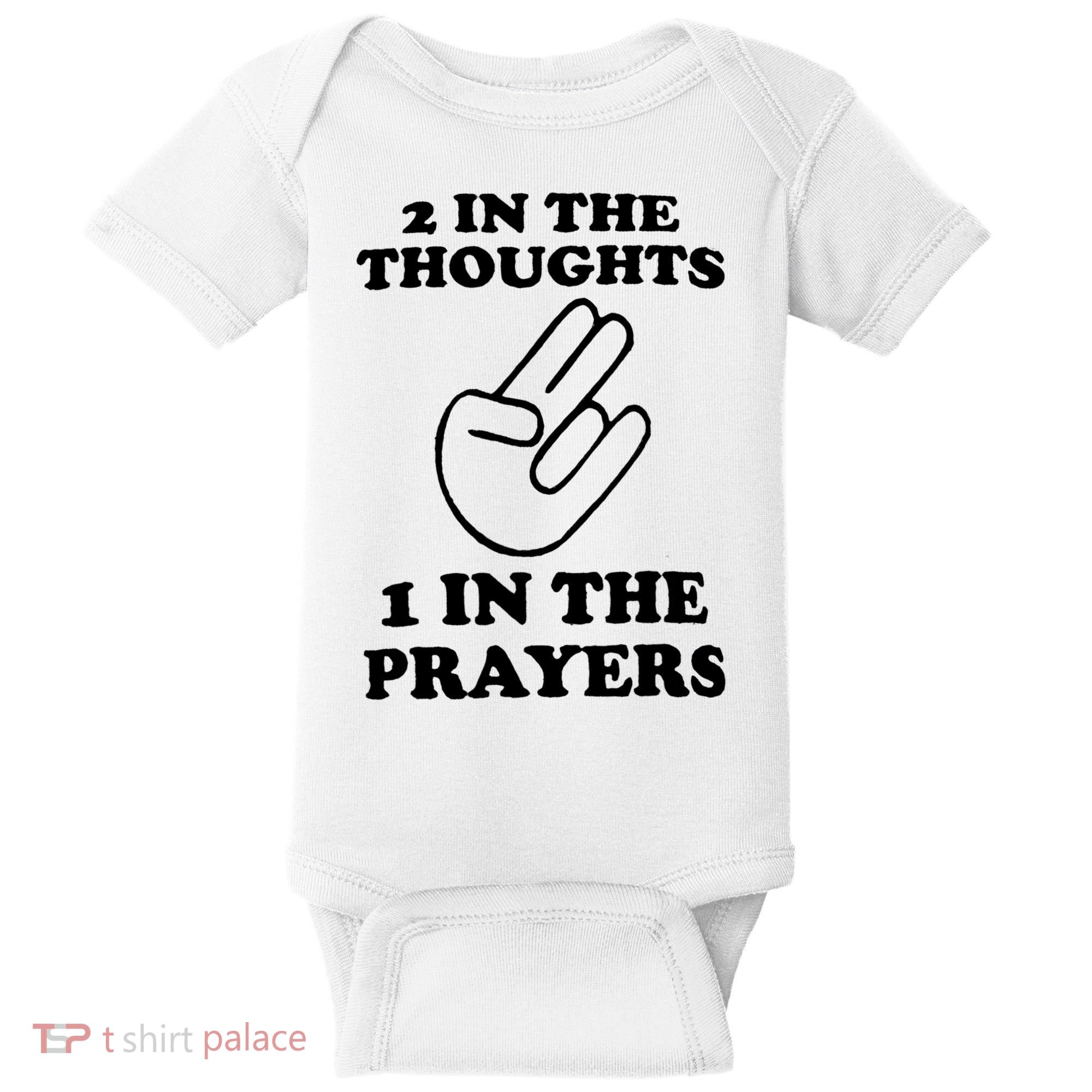 2 In The Thoughts 1 In The Prayers Baby Bodysuit