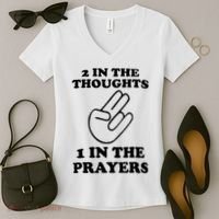 2 In The Thoughts 1 In The Prayers Women's V-Neck T-Shirt thumb 2