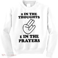 2 In The Thoughts 1 In The Prayers Kids Sweatshirt thumb 0
