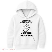 2 In The Thoughts 1 In The Prayers Kids Hoodie thumb 0