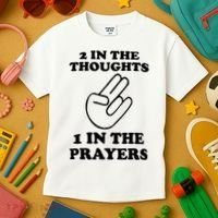 2 In The Thoughts 1 In The Prayers Kids T-Shirt thumb 3