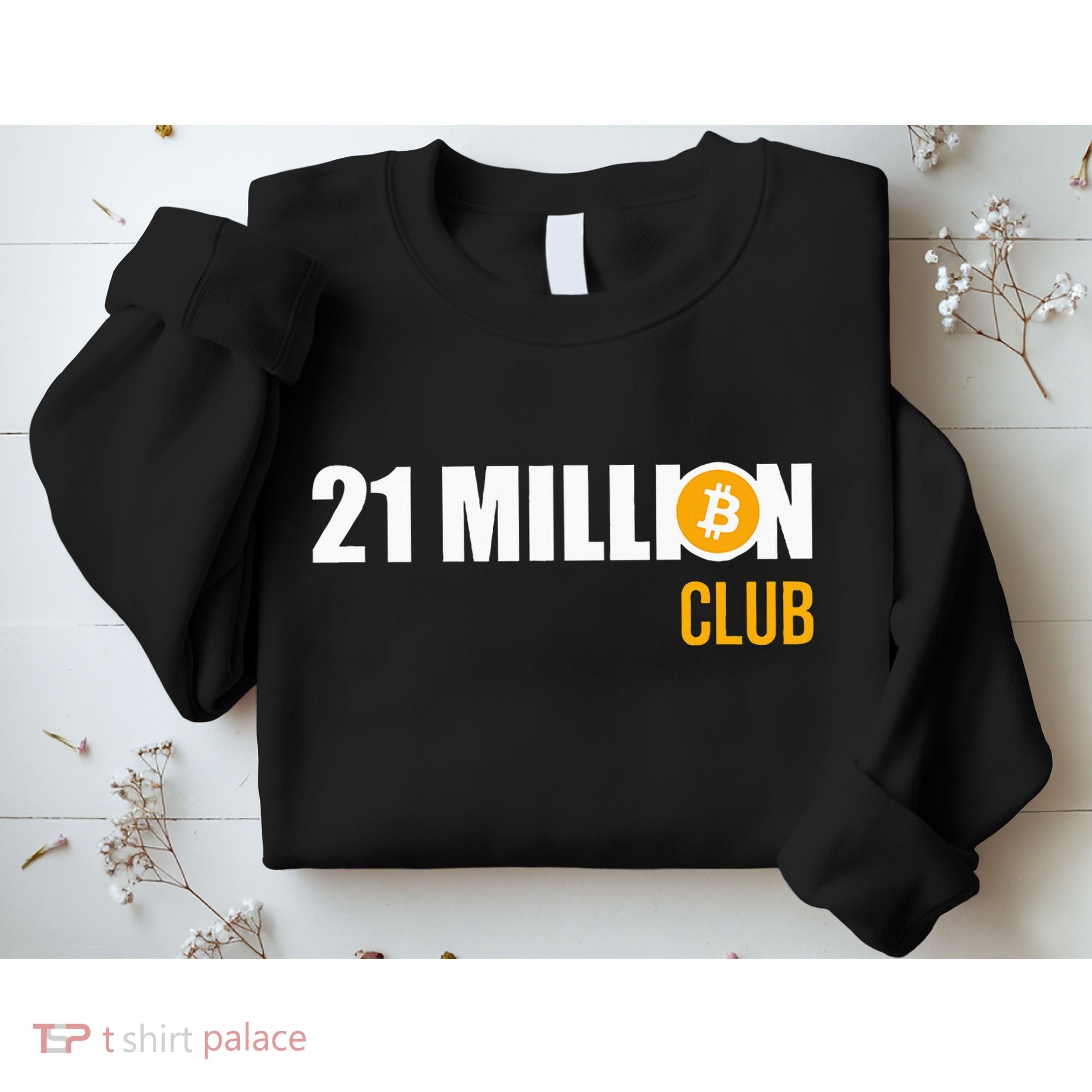21 Million Bitcoin Crypto Million Club Hodl Btc Sweatshirt