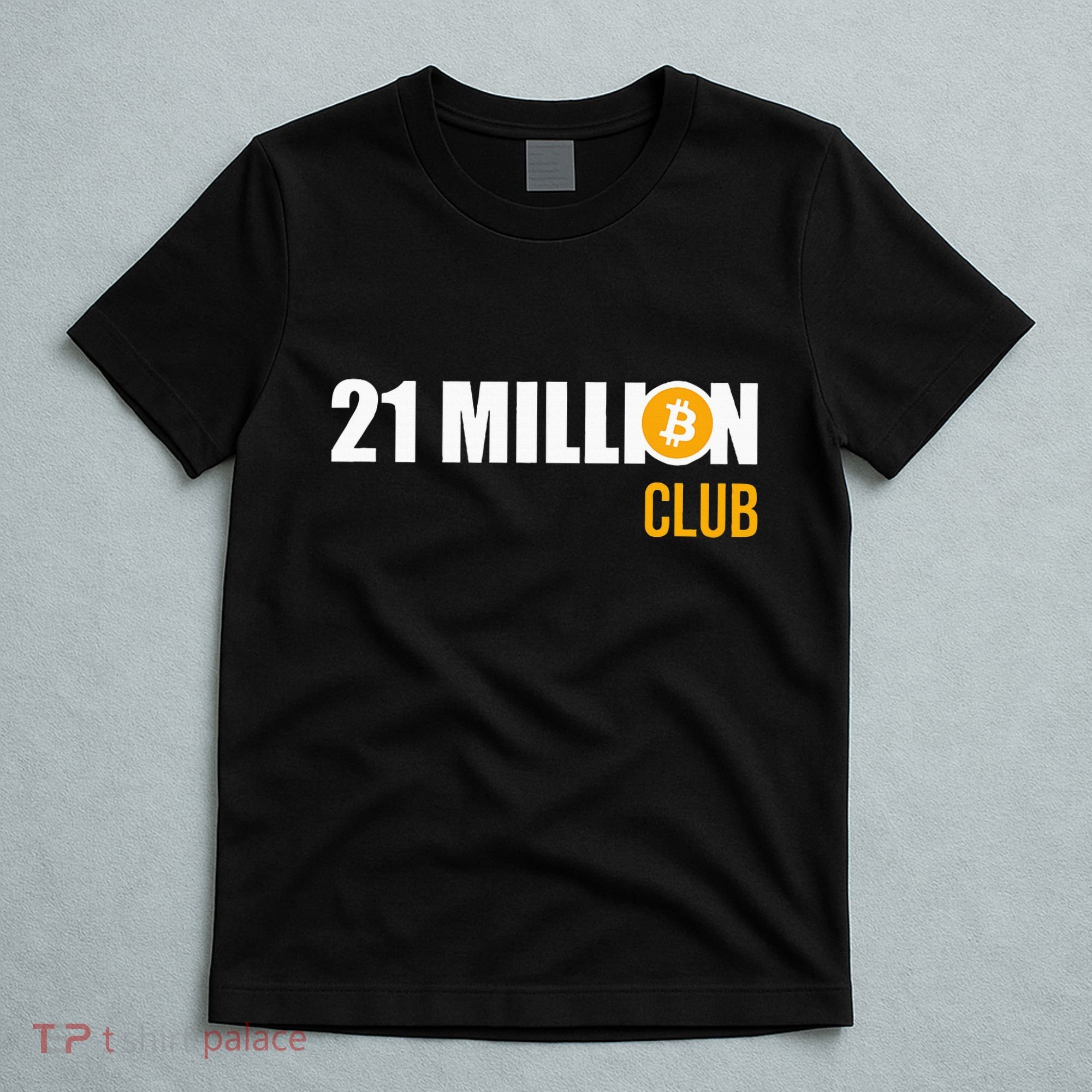 21 Million Bitcoin Crypto Million Club Hodl Btc T-Shirt