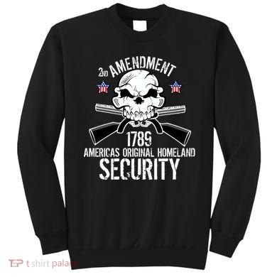 2nd Amendment 1789 Homeland Security Sweatshirt