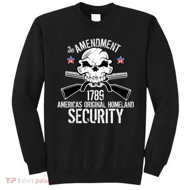 2nd Amendment 1789 Homeland Security Sweatshirt
