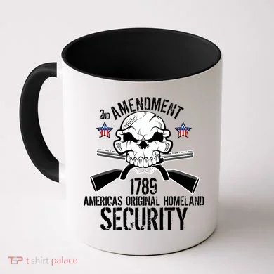 2nd Amendment 1789 Homeland Security Coffee Mug