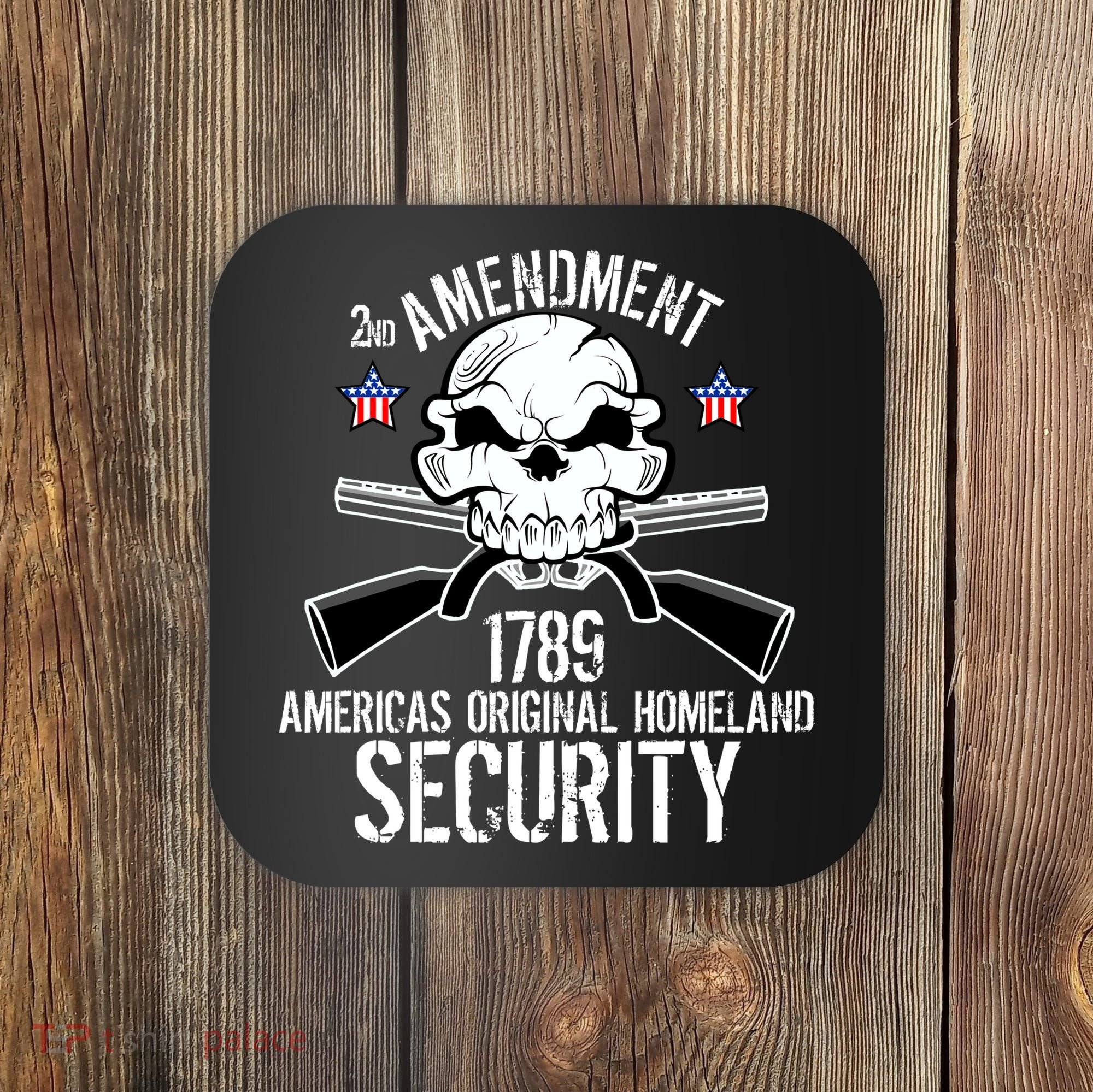 2nd Amendment 1789 Homeland Security Coaster