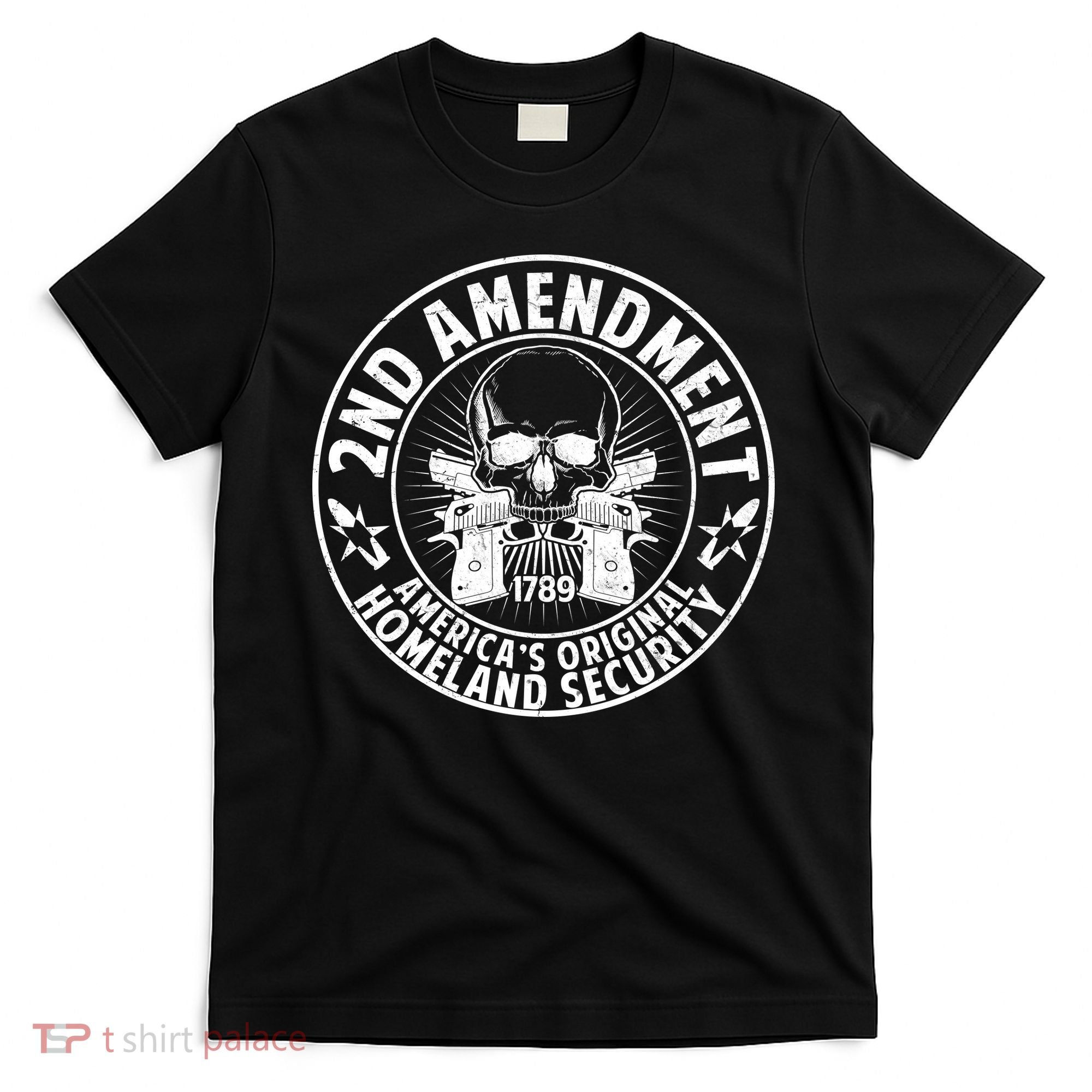 2nd Amendment America's Original Homeland Security T-Shirt
