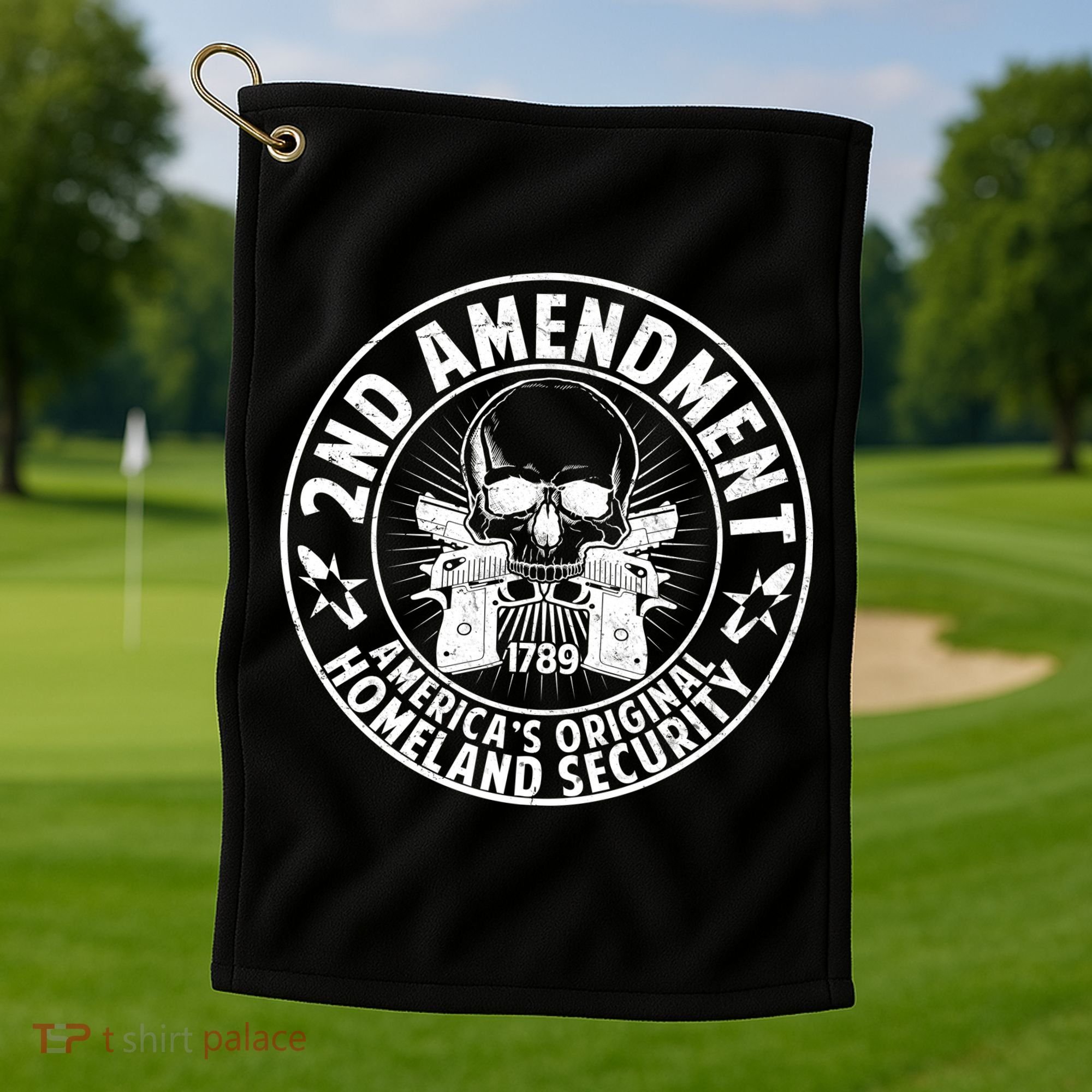 2nd Amendment America's Original Homeland Security Golf Towel