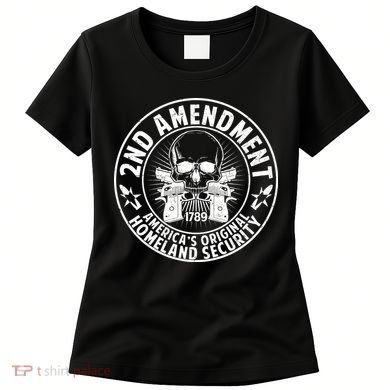 2nd Amendment America's Original Homeland Security Women's T-Shirt