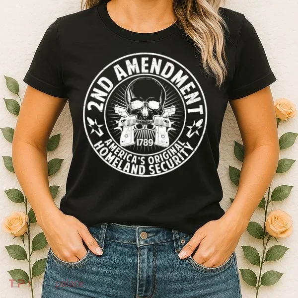 2nd Amendment America's Original Homeland Security Women's T-Shirt