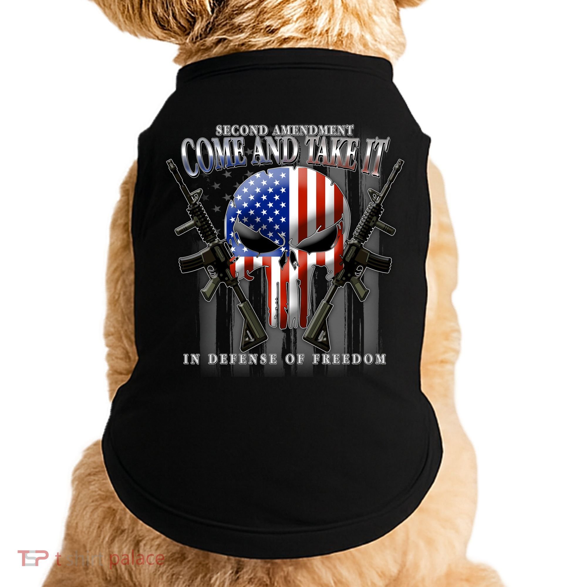 2nd Amendment Come And Take It In Defense Of Freedom Doggie Tank
