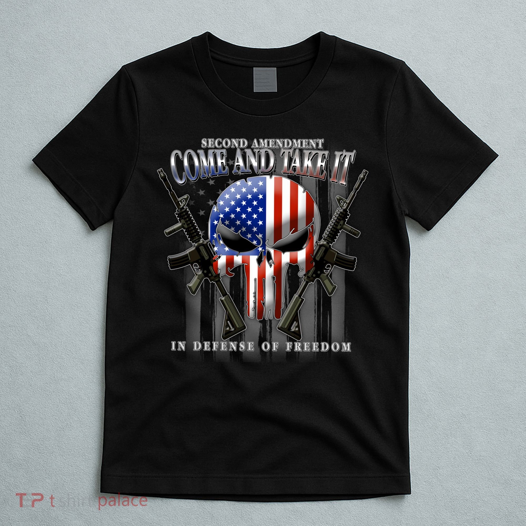 2nd Amendment Come And Take It In Defense Of Freedom T-Shirt