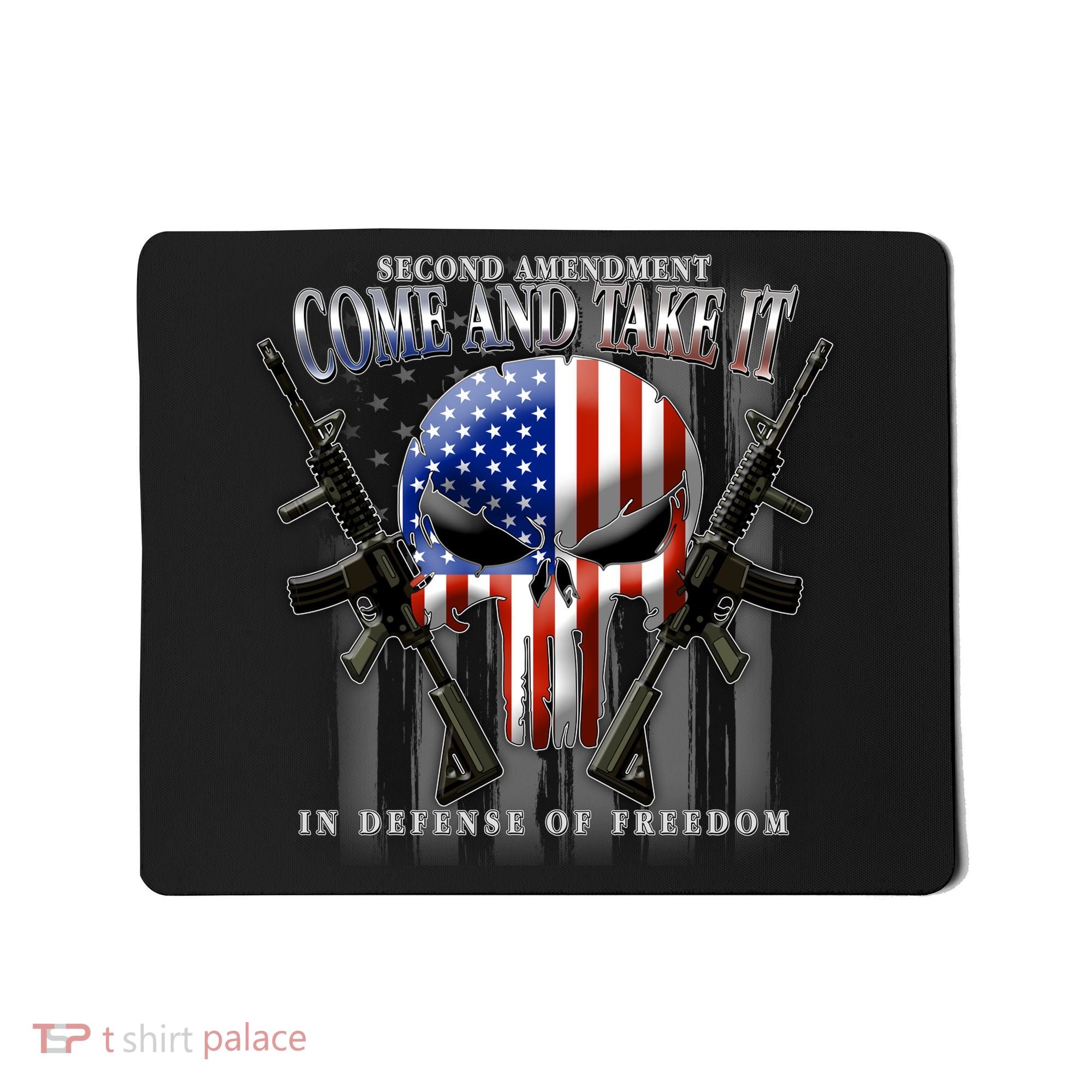 2nd Amendment Come And Take It In Defense Of Freedom Mousepad