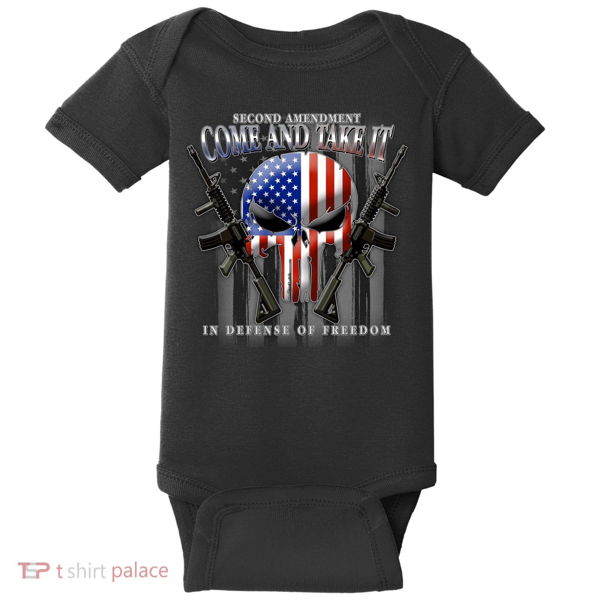2nd Amendment Come And Take It In Defense Of Freedom Baby Bodysuit