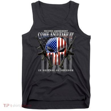 2nd Amendment Come And Take It In Defense Of Freedom Tank Top