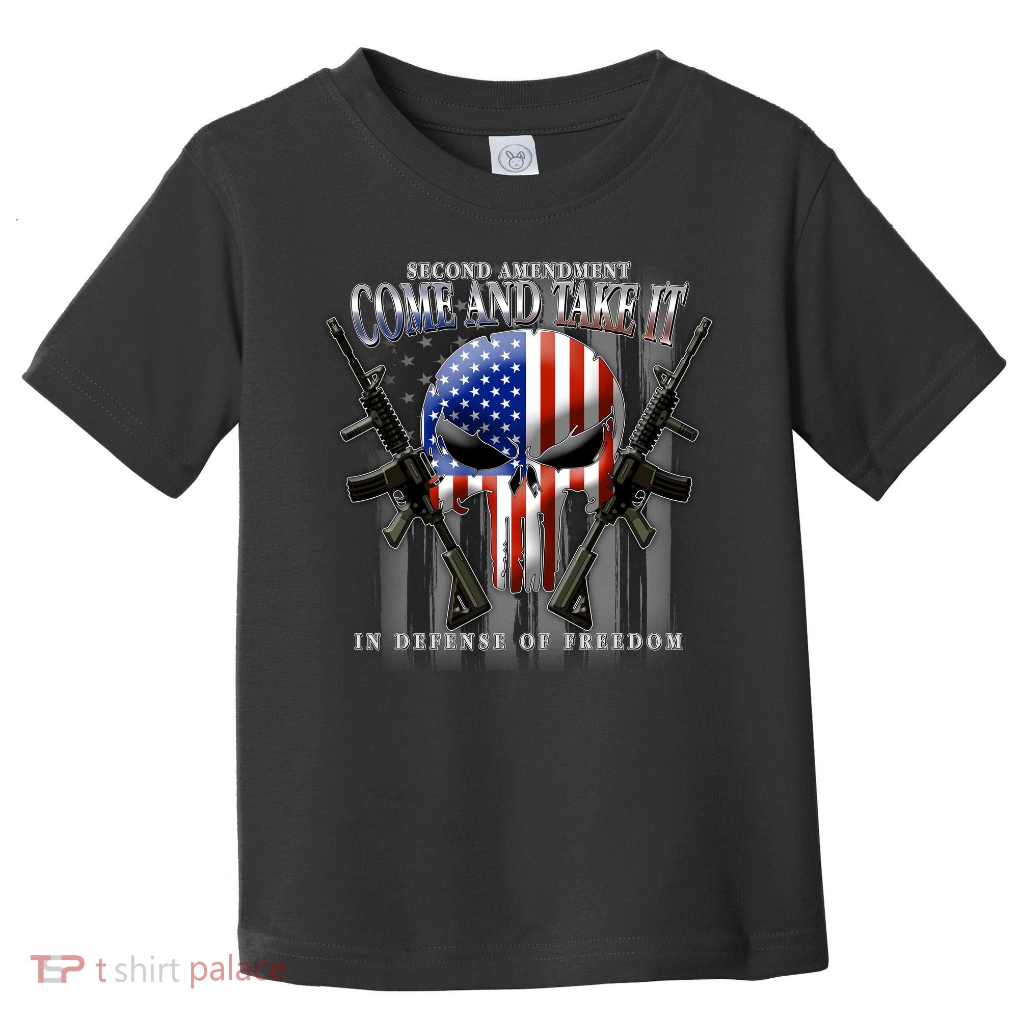 2nd Amendment Come And Take It In Defense Of Freedom Toddler T-Shirt
