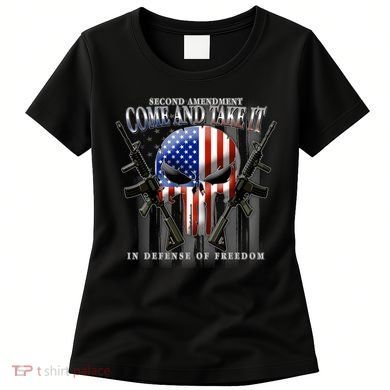 2nd Amendment Come And Take It In Defense Of Freedom Women's T-Shirt