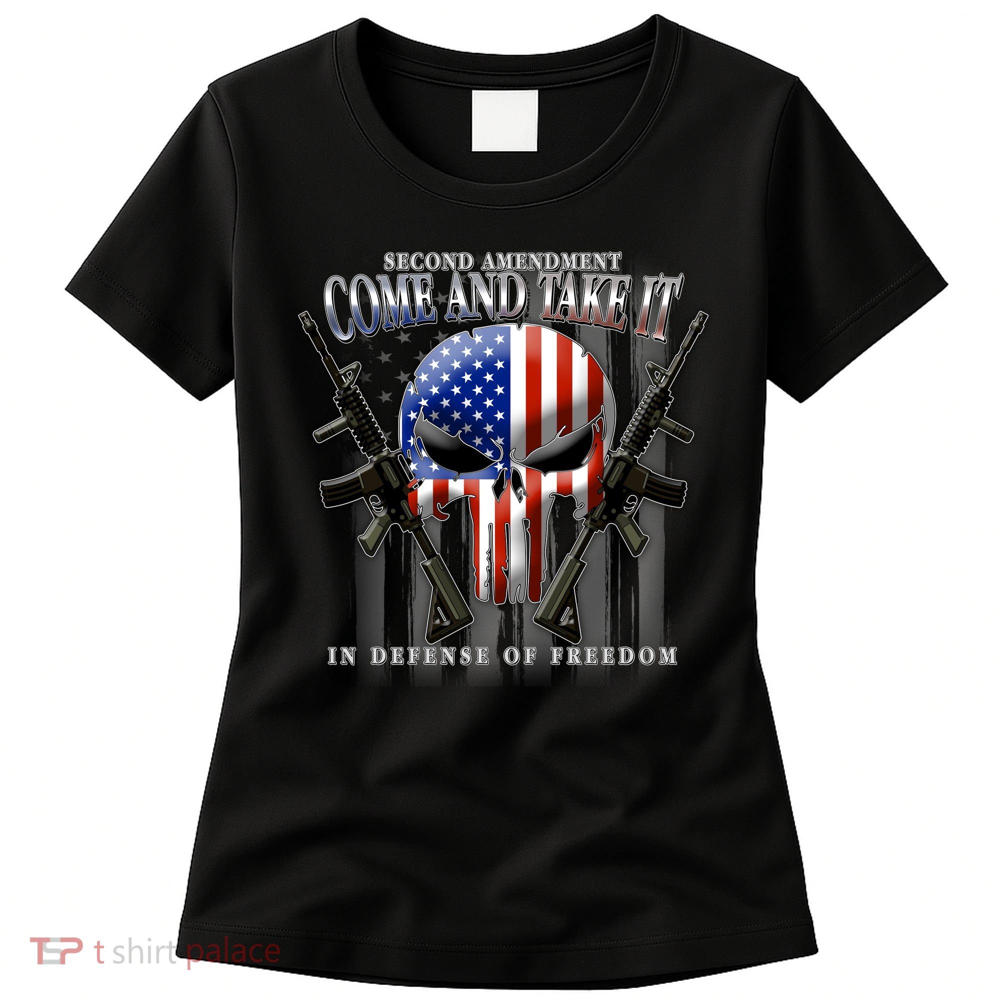 2nd Amendment Come And Take It In Defense Of Freedom Women's T-Shirt