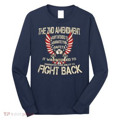 2nd Amendment Fight Back Long Sleeve Shirt