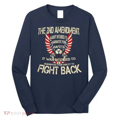 2nd Amendment Fight Back Long Sleeve Shirt