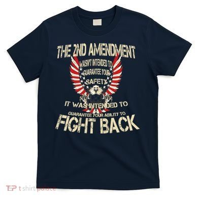 2nd Amendment Fight Back T-Shirt