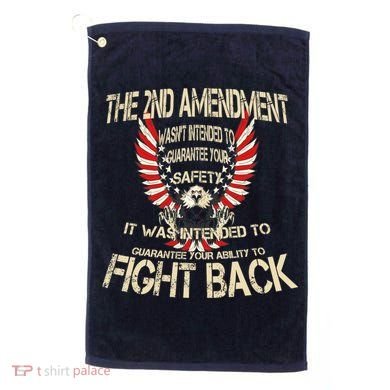 2nd Amendment Fight Back Golf Towel