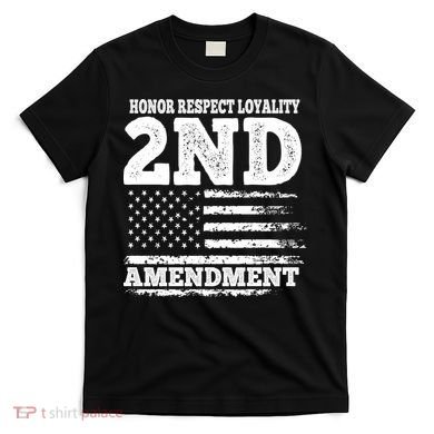 2nd Amendment Honor Respect T-Shirt
