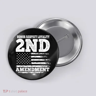 2nd Amendment Honor Respect Button
