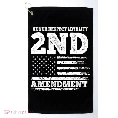 2nd Amendment Honor Respect Golf Towel
