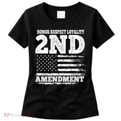 2nd Amendment Honor Respect Women's T-Shirt