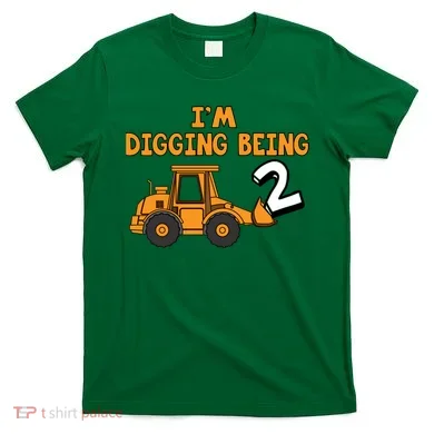 2nd Birthday I'm Digging Being Two T-Shirt